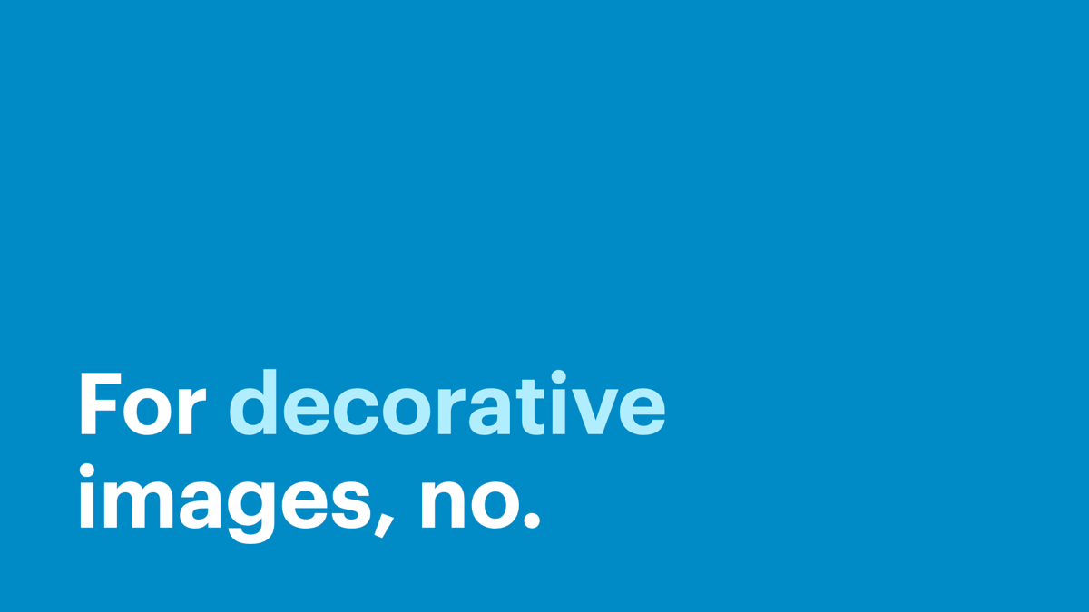For decorative images, no.