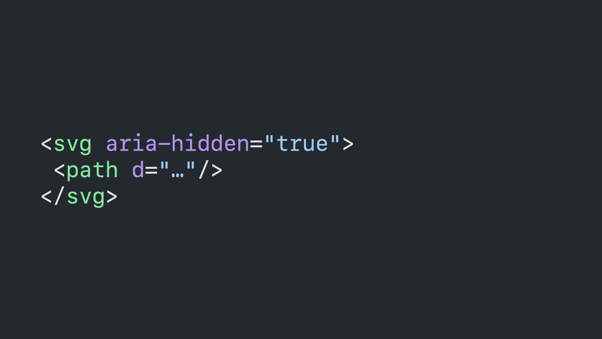 Code block: SVG tag with an aria-hidden attribute set to “true.”
